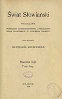 Świat Słowiański : miesięcznik pod redakcyą Dra Feliksa Konecznego