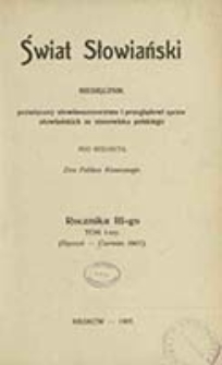 Świat Słowiański : miesięcznik pod redakcyą Dra Feliksa Konecznego
