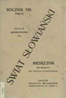 Świat Słowiański : miesięcznik pod redakcyą Dra Feliksa Konecznego