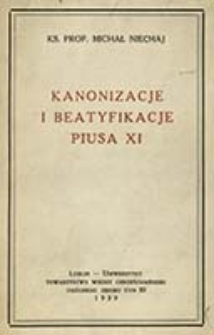 Kanonizacje i beatyfikacje Piusa XI / Michał Niechaj