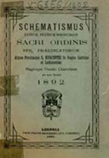 Schematismus Provinciae S[ancti] Hiacinthi Ordinis Patrum et Fratrum Praedicatorum in Regnis Galiciae et Lodomeriae Existentium