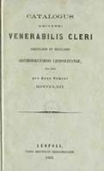 Catalogus Universi Venerabilis Cleri Saecularis et Regularis Archidioeceseos Leopolitanae Ritus Latini pro Anno Domini 1862