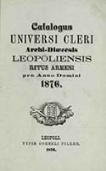 Catalogus Universi Cleri Archi-dioecesis Leopoliensis Ritus Armeni pro Anno Domini ...