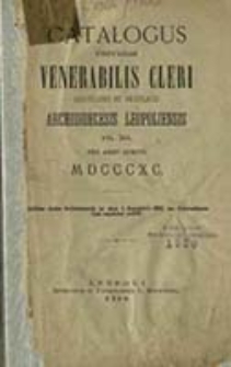Catalogus Universi Venerabilis Cleri Saecularis et Regularis Archidioeceseos Leopolitanae Ritus Latini pro Anno Domini 1890