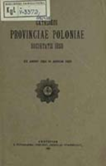 Catalogus Provinciae Poloniae Societatis Iesu ex Anno ... in Annum ...