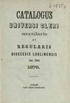 Consignatio Cleri Saecularis ac Regularis Dioecesis Lublinensis pro Anno Domini [...] Confecta