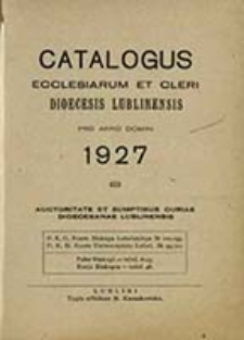 Consignatio Cleri Saecularis ac Regularis Dioecesis Lublinensis pro Anno Domini [...] Confecta