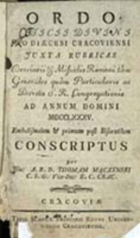 Ordo Officii Divini pro Dioecesi Cracoviensi Juxta Rubricas Breviarii et Missalis Romani tam Generales quam Particulares ac Decreta S.R. Congregationis ad Annum Domini ...