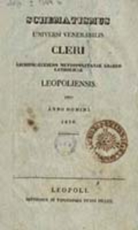 Schematismus Universi Venerabilis Cleri Archidioeceseos Metropolitanae Graeco Catholicae Leopoliensis pro Anno Domini ...