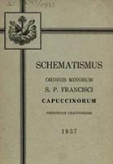 Schematismus Ordinis Minorum S. P. Francisci Capuccinorum Provinciae Cracoviensis Dispositus Mense ...