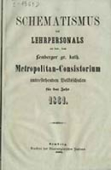 Szematismus des Lehrpersonals der dem Lemberger Gr. Kth. Metropolitan-Consistorium unterstehenden Volksschulen f&uuml;r das Jahr ...