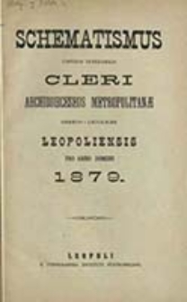 Schematismus Universi Venerabilis Cleri Archidioeceseos Metropolitanae Graeco Catholicae Leopoliensis pro Anno Domini ...