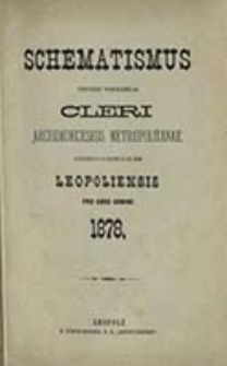 Schematismus Universi Venerabilis Cleri Archidioeceseos Metropolitanae Graeco Catholicae Leopoliensis pro Anno Domini ...