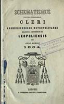 Schematismus Universi Venerabilis Cleri Archidioeceseos Metropolitanae Graeco Catholicae Leopoliensis pro Anno Domini ...