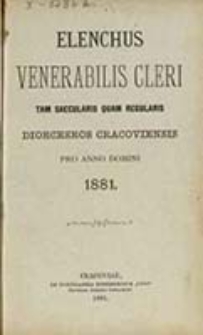 Elenchus Venerabilis Cleri tam Saecularis quam Regularis Dioeceseos Cracoviensis pro Anno Domini ...