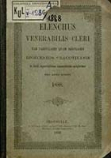 Elenchus Venerabilis Cleri tam Saecularis quam Regularis Dioeceseos Cracoviensis pro Anno Domini ...