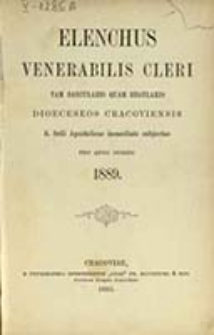 Elenchus Venerabilis Cleri tam Saecularis quam Regularis Dioeceseos Cracoviensis pro Anno Domini ...