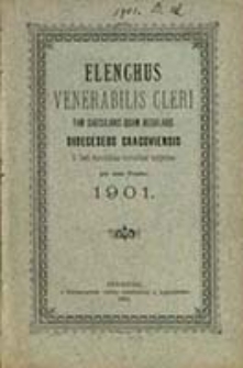 Elenchus Venerabilis Cleri tam Saecularis quam Regularis Dioeceseos Cracoviensis pro Anno Domini ...