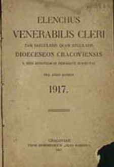 Elenchus Venerabilis Cleri tam Saecularis quam Regularis Dioeceseos Cracoviensis pro Anno Domini ...