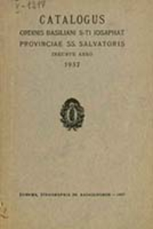 Catalogus Provinciae SS. Salvatoris Ordinis Basiliani S-ti Iosaphat Ineunte Anno ...