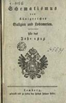 Schematismus f&uuml;r die K&ouml;nigreiche Galizien und Lodomerien : sammt einem Namen-Register : f&uuml;r das Jahr ...