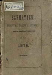 Szematyzm Królestwa Galicyi i Lodomeryi z Wielkiem Księstwem Krakowskiem : na rok ... / [C. k. Namiestnictwo]