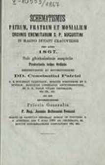 Schematismus Patrum, Fratrum et Monialium Ordinis Eremitarum S. P. Augustini in Magno Ducatu Cracoviensi pro Anno ...
