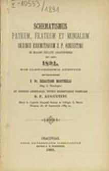 Schematismus Patrum, Fratrum et Monialium Ordinis Eremitarum S. P. Augustini in Magno Ducatu Cracoviensi pro Anno ...