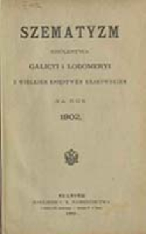 Szematyzm Królestwa Galicyi i Lodomeryi z Wielkiem Księstwem Krakowskiem : na rok ... / [C. k. Namiestnictwo]