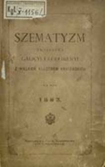 Szematyzm Królestwa Galicyi i Lodomeryi z Wielkiem Księstwem Krakowskiem : na rok ... / [C. k. Namiestnictwo]