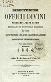 Directorium Officii Divini Peragendi Juxta Ritum Breviarii et Missalis Romani nec non Juxta Decreta Sacrae Rituum Congregationis pro Anno ... / in usum Dioecesis Tarnoviensis