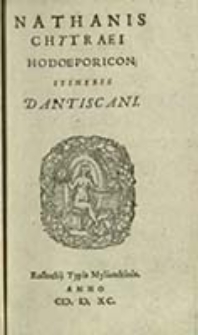 Nathanis Chytraei Hodoeporicon itineris Dantiscani
