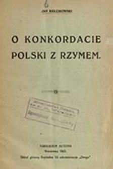 O konkordacie Polski z Rzymem / Jan Bełcikowski