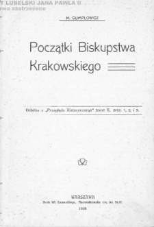 Początki biskupstwa krakowskiego / M. Gumplowicz.