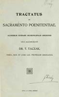 Tractatus de sacramento poenitentiae : alumnorum seminarii archiepiscopalis gnesnensis / T. Taczak