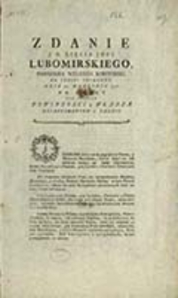 Zdanie J. O. Xięcia Jmci Lubomirskiego, Marszałka Wielkiego Koronnego, na sessyi seymowey dnia 21 września 1776 na projekt pod Tytułem Powinnosci y Władza Departamentów w Radzie