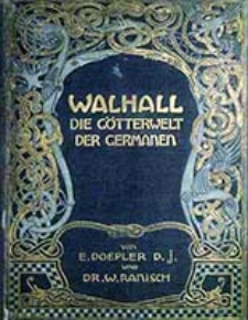 Walhall : die Götterwelt der Germanen / von E. Doepler und W. Ranisch ; [Vorwort Andreas Heusler]
