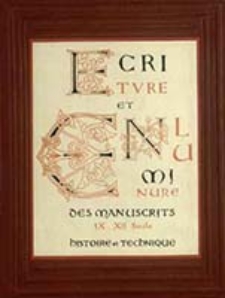 Écriture et enluminure des manuscrits du IXe au XIIe siècle : histoire et technique / Paul Blanchon-Lasserve