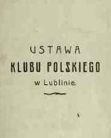 Ustawa Klubu Polskiego w Lublinie