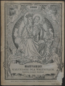 Maryański Kalendarz dla Wszystkich na Rok 1909 Ozdobiony Licznymi Obrazkami