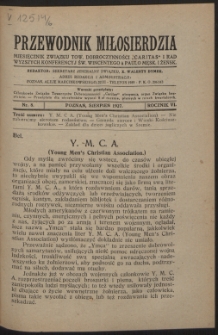 Przewodnik Miłosierdzia : miesięcznik Związku Towarzystw Dobroczynności "Caritas" i Rad Wyższych Kongregacji św. Wincentego à Paulo męskich i żeńskich. R. 6, Nr 8 (1927).