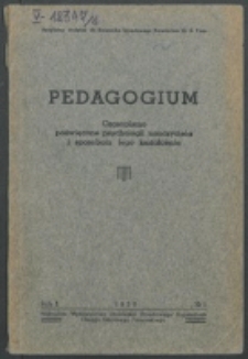 Pedagogium : czasopismo poświęcone psychologii nauczyciela i sposobom jego kształcenia. R. 1, nr 1 (1938)
