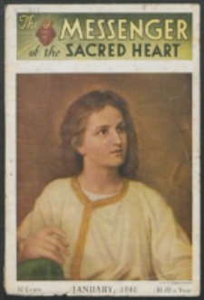 The Messenger of the Sacred Heart Vol. 81, No. 1 (1946)