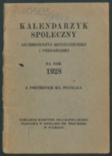 Kalendarzyk Społeczny Archidiecezyj Gnieźnieńskiej i Poznańskiej na Rok 1928