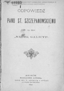 Odpowiedź panu St. Szczepanowskiemu na jego "Nędzę Galicyi" / [Antoni Molicki].