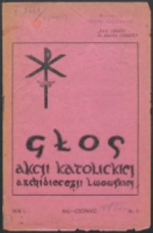 Głos Akcji Katolickiej Archidiecezji Lwowskiej. R. 1, nr 3 (1935)