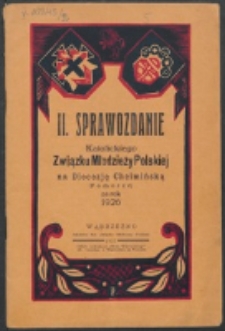 Sprawozdanie Katolickiego Związku Młodzieży Polskiej na Diecezję Chełmińską (Pomorze) za Rok 1926