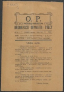 O. P. : przegląd miesięczny Organizacji Obywateli Pracy. R. 1 (1921)