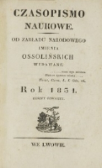 Czasopismo Naukowe : od Zakładu Narodowego imienia Ossolińskich wydawane. 1831, z. 4