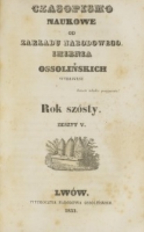 Czasopismo Naukowe : od Zakładu Narodowego imienia Ossolińskich wydawane. R. 6, z. 5 (1833).